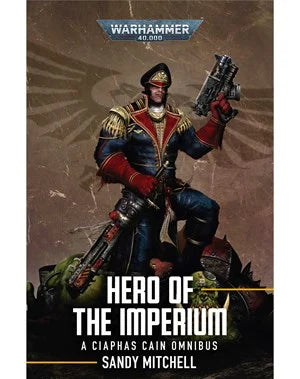 CIAPHAS CAIN: HERO OF THE IMPERIUM BOOK